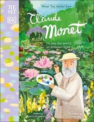 Met Claude Monet: He Saw the World in Brilliant Light цена и информация | Книги для подростков и молодежи | 220.lv