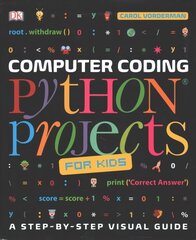 Computer Coding Python Projects for Kids: A Step-by-Step Visual Guide цена и информация | Книги для подростков и молодежи | 220.lv