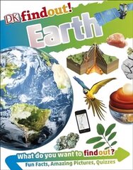 DKfindout! Earth cena un informācija | Grāmatas pusaudžiem un jauniešiem | 220.lv