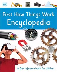 First How Things Work Encyclopedia: A First Reference Book for Children цена и информация | Книги для подростков и молодежи | 220.lv