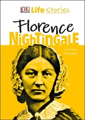 DK Life Stories Florence Nightingale cena un informācija | Grāmatas pusaudžiem un jauniešiem | 220.lv