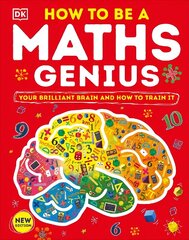 How to be a Maths Genius: Your Brilliant Brain and How to Train It cena un informācija | Grāmatas pusaudžiem un jauniešiem | 220.lv