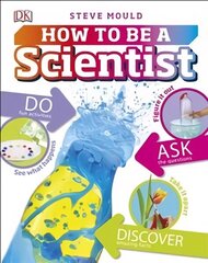 How to Be a Scientist cena un informācija | Grāmatas pusaudžiem un jauniešiem | 220.lv