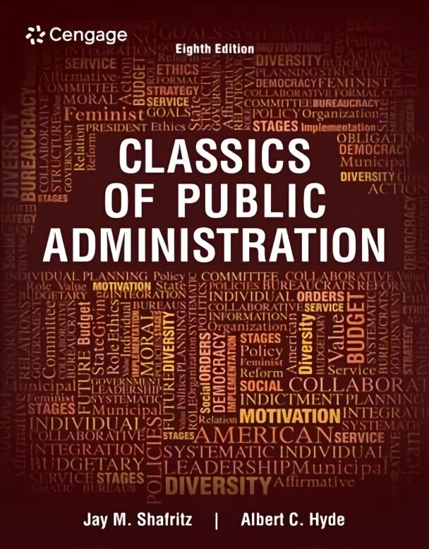 Classics of Public Administration 8th edition cena un informācija | Sociālo zinātņu grāmatas | 220.lv