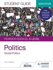 Pearson Edexcel A-level Politics Student Guide 4: Global Politics Second Edition cena un informācija | Sociālo zinātņu grāmatas | 220.lv