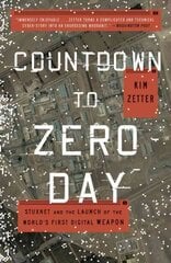 Countdown to Zero Day: Stuxnet and the Launch of the World's First Digital Weapon cena un informācija | Sociālo zinātņu grāmatas | 220.lv