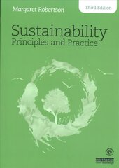 Sustainability Principles and Practice 3rd edition cena un informācija | Sociālo zinātņu grāmatas | 220.lv