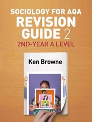 Sociology for AQA Revision Guide 2 - 2nd-Year A Level цена и информация | Книги по социальным наукам | 220.lv