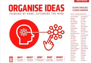 Organise Ideas: Thinking by Hand, Extending the Mind: Thinking by Hand, Extending the Mind cena un informācija | Sociālo zinātņu grāmatas | 220.lv
