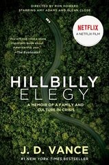 Hillbilly Elegy [Movie Tie-In]: A Memoir of a Family and Culture in Crisis цена и информация | Книги по социальным наукам | 220.lv