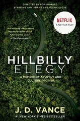 Hillbilly Elegy [Movie Tie-In]: A Memoir of a Family and Culture in Crisis cena un informācija | Sociālo zinātņu grāmatas | 220.lv