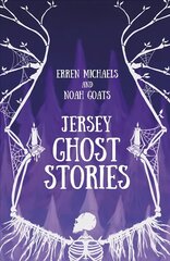 Jersey Ghost Stories UK ed. цена и информация | Книги по социальным наукам | 220.lv