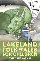 Lakeland Folk Tales for Children цена и информация | Книги по социальным наукам | 220.lv