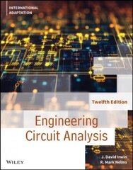 Basic Engineering Circuit Analysis, 12th Edition, International Adaptation 12th Edition, International Adaptation цена и информация | Книги по социальным наукам | 220.lv