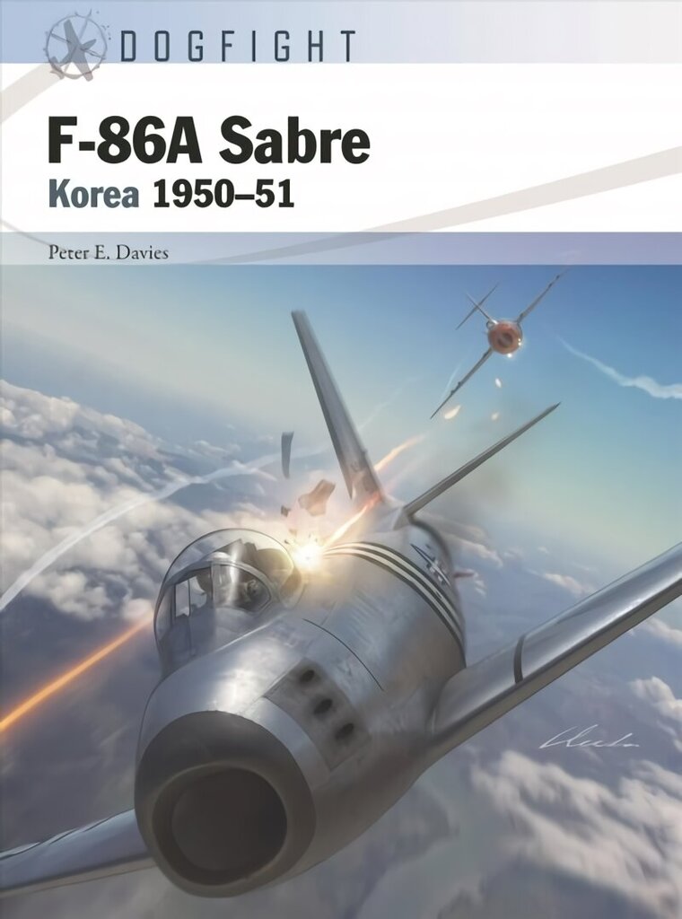 F-86A Sabre: Korea 1950-51 cena un informācija | Sociālo zinātņu grāmatas | 220.lv