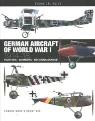 German Aircraft of World War I: 1914-1918 cena un informācija | Sociālo zinātņu grāmatas | 220.lv