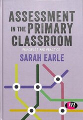 Assessment in the Primary Classroom: Principles and practice цена и информация | Книги по социальным наукам | 220.lv