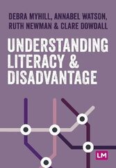 Understanding Literacy and Disadvantage cena un informācija | Sociālo zinātņu grāmatas | 220.lv