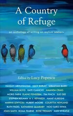 Country of Refuge: An Anthology of Writing on Asylum Seekers cena un informācija | Sociālo zinātņu grāmatas | 220.lv