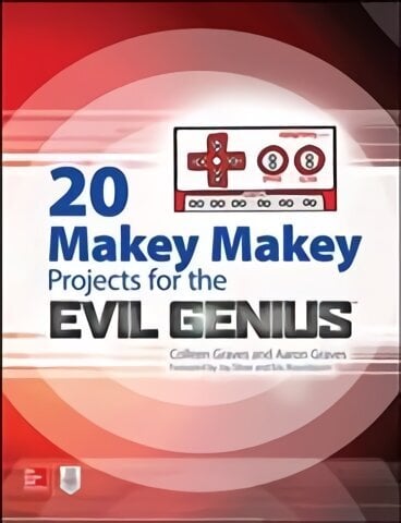 20 Makey Makey Projects for the Evil Genius цена и информация | Sociālo zinātņu grāmatas | 220.lv