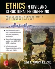 Ethics in Civil and Structural Engineering: Professional Responsibility and Standard of Care цена и информация | Книги по социальным наукам | 220.lv