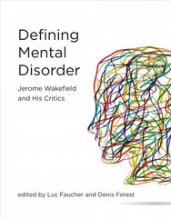 Defining Mental Disorder: Jerome Wakefield and His Critics cena un informācija | Sociālo zinātņu grāmatas | 220.lv
