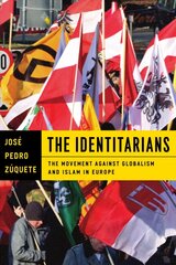 The Identitarians: The Movement against Globalism and Islam in Europe цена и информация | Книги по социальным наукам | 220.lv