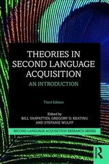 Theories in Second Language Acquisition: An Introduction 3rd edition цена и информация | Книги по социальным наукам | 220.lv
