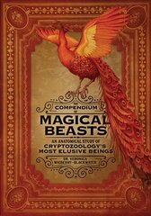 The Compendium of Magical Beasts: An Anatomical Study of Cryptozoology's Most Elusive Beings цена и информация | Книги по социальным наукам | 220.lv