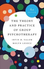 Theory and Practice of Group Psychotherapy (Revised) cena un informācija | Sociālo zinātņu grāmatas | 220.lv