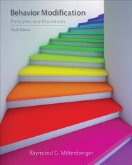 Behavior Modification: Principles and Procedures 6th edition cena un informācija | Sociālo zinātņu grāmatas | 220.lv