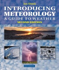 Introducing Meteorology: A Guide to the Weather 2019 2nd New edition cena un informācija | Sociālo zinātņu grāmatas | 220.lv
