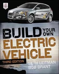 Build Your Own Electric Vehicle, Third Edition 3rd edition cena un informācija | Sociālo zinātņu grāmatas | 220.lv