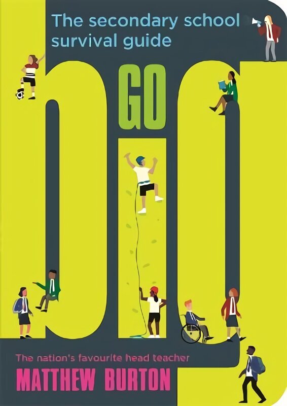 Go Big: The Secondary School Survival Guide Digital original цена и информация | Grāmatas pusaudžiem un jauniešiem | 220.lv