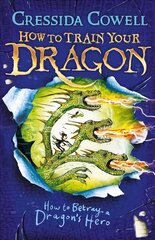 How to Train Your Dragon: How to Betray a Dragon's Hero: Book 11, Book 11 cena un informācija | Grāmatas pusaudžiem un jauniešiem | 220.lv