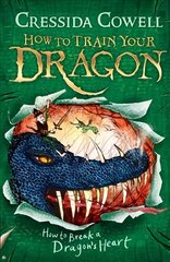 How to Train Your Dragon: How to Break a Dragon's Heart: Book 8, Book 8 цена и информация | Книги для подростков  | 220.lv