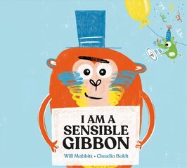 I Am A Sensible Gibbon cena un informācija | Grāmatas pusaudžiem un jauniešiem | 220.lv