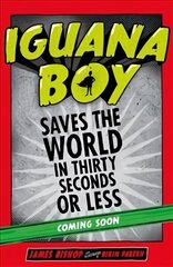 Iguana Boy vs. The 30 Second Thief: Book 2 цена и информация | Книги для подростков и молодежи | 220.lv