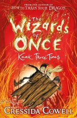 Wizards of Once: Knock Three Times: Book 3 cena un informācija | Grāmatas pusaudžiem un jauniešiem | 220.lv