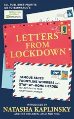 Letters From Lockdown: Famous faces, frontline workers and stay-at-home heroes reflect on the year   everything changed цена и информация | Книги для подростков и молодежи | 220.lv