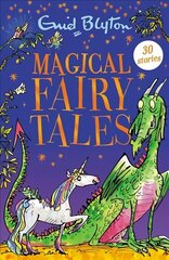 Magical Fairy Tales: Contains 30 classic tales cena un informācija | Grāmatas pusaudžiem un jauniešiem | 220.lv