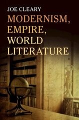 Modernism, Empire, World Literature цена и информация | Исторические книги | 220.lv
