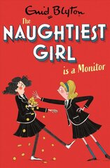 Naughtiest Girl: Naughtiest Girl Is A Monitor: Book 3 cena un informācija | Grāmatas pusaudžiem un jauniešiem | 220.lv