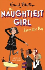 Naughtiest Girl: Naughtiest Girl Saves The Day: Book 7 цена и информация | Книги для подростков и молодежи | 220.lv