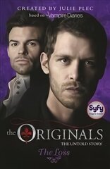 Originals: The Loss: Book 2, Book 2 цена и информация | Книги для подростков и молодежи | 220.lv