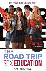 Sex Education: The Road Trip: as seen on Netflix цена и информация | Книги для подростков  | 220.lv