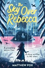 Sky Over Rebecca цена и информация | Книги для подростков и молодежи | 220.lv