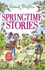 Springtime Stories: 30 classic tales cena un informācija | Grāmatas pusaudžiem un jauniešiem | 220.lv