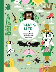 That's Life!: Looking for the Living Things All Around You cena un informācija | Grāmatas pusaudžiem un jauniešiem | 220.lv