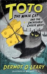 Toto the Ninja Cat and the Incredible Cheese Heist: Book 2 cena un informācija | Grāmatas pusaudžiem un jauniešiem | 220.lv